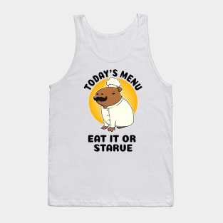 Today's menu eat it or starve Capybara Chef Tank Top